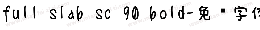 full slab sc 90 bold字体转换